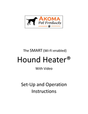 Akoma Pet Products Hound Heater Setup And Operation Instructions