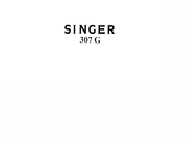 Singer 307 G User Manual