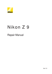 Nikon Z 9 Repair Manual