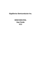 Gigadevice Semiconductor GD32103E-EVAL User Manual