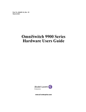 Alcatel-Lucent OmniSwitch 9900 Series Hardware User's Manual