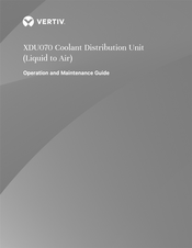 Vertiv Liebert XDU070 Operation And Maintenance Manual