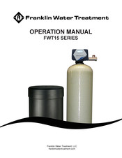 Franklin Water Treatment FWT15-210 Operation Manual