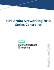HPE Aruba Networking 7010 Series Installation Manual