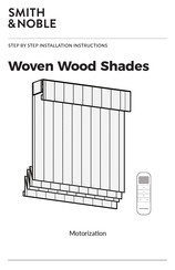 Smith & Noble Woven Wood Shades Installation Instructions Manual