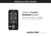 Lockly Pro LOCKLY GUARD INGRESS 302W Installation Manual