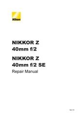 Nikon NIKKOR Z 40mm f/2 Repair Manual
