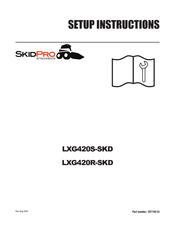 Skid Pro LXG420S-SKD Setup Instructions