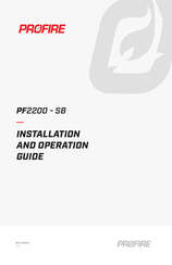 ProFire F2200-SB Installation And Operation Manual