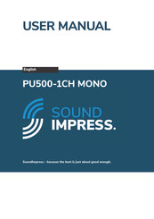 SOUNDIMPRESS PU500-1CH MONO User Manual