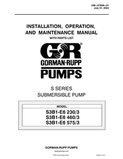 GORMAN-RUPP PUMPS S3B1-E6 575/3 Installation, Operation, And Maintenance Manual With Parts List