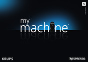 Krups my machine NESPRESSO PIXIE Manual