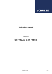 Schulze Ball Press Instruction Manual
