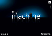 Krups my machine NESPRESSO PIXIE CLIP Manual