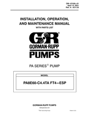 GORMAN-RUPP PUMPS PA8E60-C4.4TA FT4-ESP Installation, Operation, And Maintenance Manual With Parts List