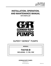 GORMAN-RUPP PUMPS T4A75S-B/F Installation, Operation, And Maintenance Manual With Parts List