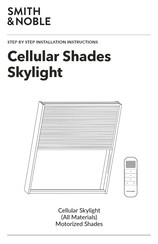 Smith & Noble Cellular Shades Skylight Step By Step Installation Instructions