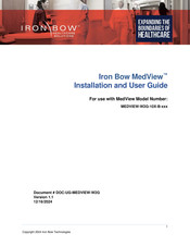Iron Bow MEDVIEW-W2G-10X-B-A01 Installation And User Manual