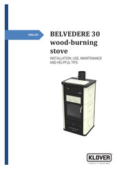 klover BELVEDERE 30 Installation, Use, Maintenance And Helpful Tips