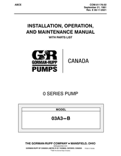 GORMAN-RUPP PUMPS 03A3-B Installation, Operation, And Maintenance Manual With Parts List