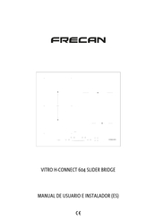 Frecan VITRO H-CONNECT 604 SLIDER BRIDGE User Manual And Installer Manual