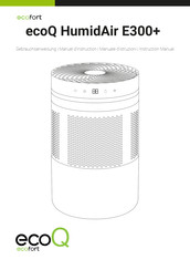 ecofort ecoQ HumidAir E300+ Instruction Manual
