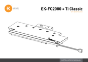 ekwb EK-FC2080 + Ti Classic Installation Manual