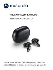 Motorola MOTO BUDS 125 Quick Start Manual