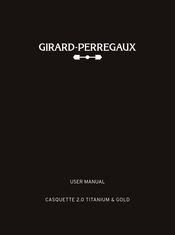 Girard-Perregaux CASQUETTE 2.0 TITANIUM & GOLD User Manual