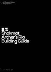 Shakmat Archer's Rig Building Manual