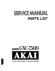 Akai GXC-750D Service Manual And Parts List