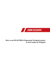 HIKVISION DS-K1T804A Series How To Use Manual