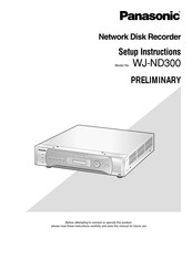 Panasonic PRELIMINARY WJ-ND300 Setup Instructions