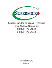 Supermicro SuperServer ARS-111GL-NHR Installing & Operating Manual