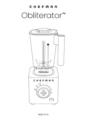 Chefman Obliterator Manual