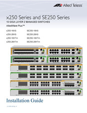 Allied Telesis AlliedWare Plus x250 Series Installation Manual