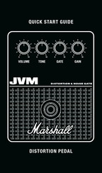 Marshall Amplification JVM DISTORTION & NOISE GATE Quick Start Manual
