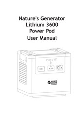 Nature's Generator Lithium 3600 Power Pod User Manual