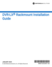 Motorola solutions DVR-LX P25 Installation Manual