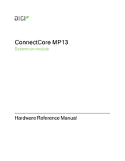 Digi ConnectCore MP13 Hardware Reference Manual