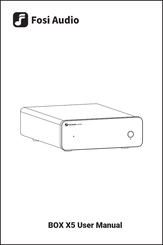 Fosi Audio BOX X5 User Manual