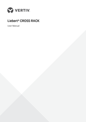 Vertiv Liebert CROSS RACK User Manual