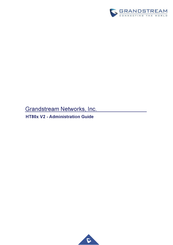 Grandstream Networks HT802 V2 Administration Manual
