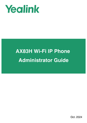 Yealink AX83H Administrator's Manual