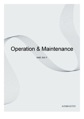 airmaster AME 900 F Operation & Maintenance Manual