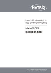 Matrix MXN060FR Manual For Installation, Use And Maintenance