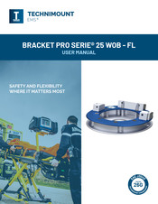 TECHNIMOUNT BRACKET PRO 25 WOB-FL Series User Manual