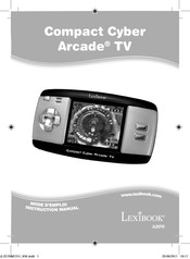 LEXIBOOK Compact Cyber Arcade TV Instruction Manual