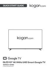 Kogan KAQL43XQ98GSVA Quick Start Manual