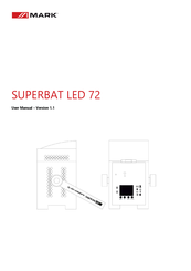 Mark SUPERBAT LED 72 User Manual